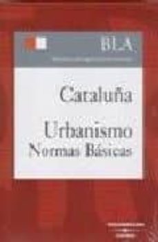 cataluña. urbanismo : normas basicas-9788447027200