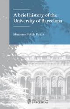 a brief history of the university of barcelona-montserrat fullola pericot-9788447539000