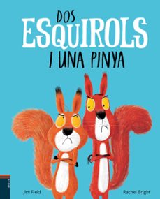 dos esquirols i una pinya-rachel bright-9788447937400