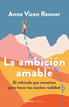 la ambicion amable-anna vicen-9788448032500