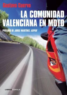 la comunidad valenciana en moto: las mejores rutas-9788448068400