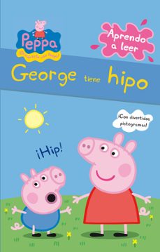 peppa pig. lectoescritura - aprendo a leer. george tiene hipo (ebook)-9788448839253