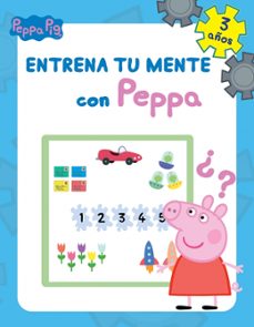 entrena tu mente con peppa. 3 años (peppa pig. cuaderno de actividades)-9788448856700