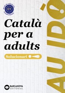 au ido! suficiencia. catala per a adults. c1. solucionari-9788448964900