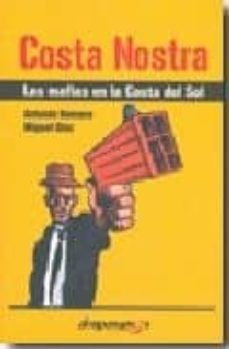 costa nostra: las mafias en la costa del sol-9788461314300