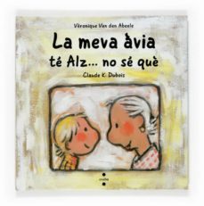 la meva avia te alz... no se que-9788466118200