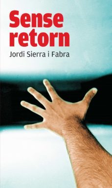 sense retorn (ebook)-jordi sierra i fabra-9788466126700