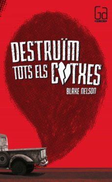 destruim tots els cotxes (ebook)-blake nelson-9788466133500