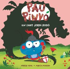 pau pinyo: un sant jordi rodo-mireia vidal saenz-9788466160100