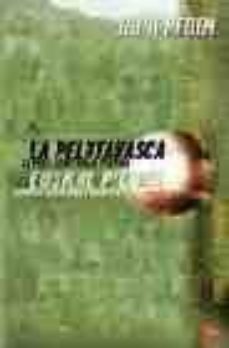 la pelota vasca: la piel contra la piedar (2 vols.)-9788466316200