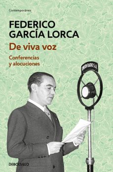 de viva voz: conferencias y alocuciones-federico garcia lorca-9788466350600