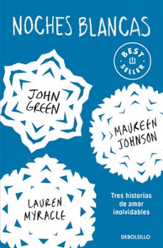 noches blancas-john green-erin lange-maure johnson-9788466353700