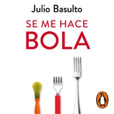 se me hace bola (audiolibro)-julio basulto-9788466358200