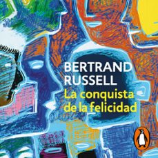 la conquista de la felicidad (audiolibro)-bertrand russell-9788466363600