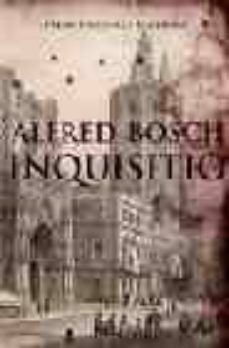 inquisitio (premi prudenci bertrana 2006)-alfred bosch-9788466407700
