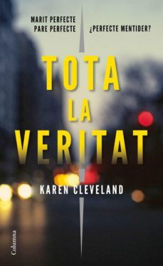 tota la veritat (ebook)-karen cleveland-9788466423700