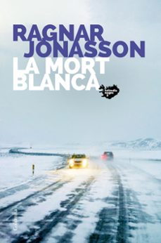 la mort blanca-ragnar jonasson-9788466426800