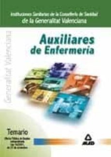 auxiliares de enfermeria de instituciones sanitarias de la consel leria de sanidad de la generalitat valenciana: temario ope extraordinaria-9788466507400