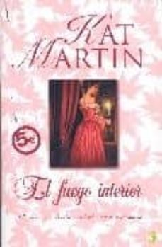 el fuego interior-kat martin-9788466627900