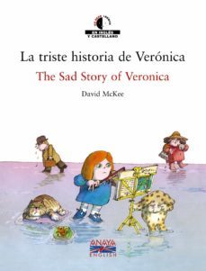 la triste historia de veronica = the sad story of veronica (ed. b ilingue español-ingles)-9788466747400