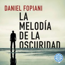 la melodia de la oscuridad (audiolibro)-daniel fopiani-9788467055900