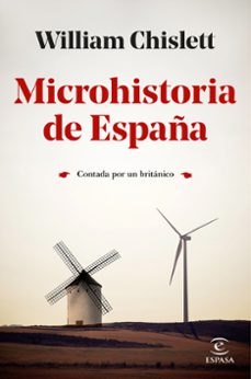 microhistoria de españa-william chislett-9788467059700