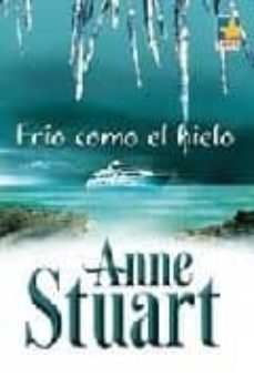 frio como el hielo-anne stuart-9788467150100