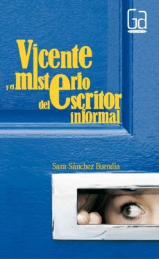 vicente y el misterio del escritor informal (ebook)-9788467553000