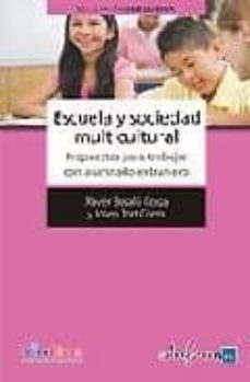 escuela y sociedad multicultural: propuesta para trabajar con alu mnado extranjero-julio cabero almenara-margarita cordoba perez-9788467617900