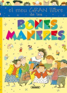 bones maneres (el meu primer llibre de)-9788467737400