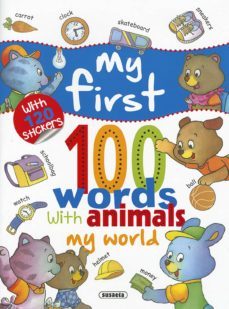 my world with 120 stickers, my first 100 words with animals-9788467751000
