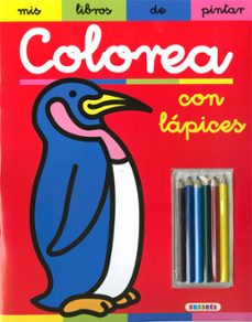 colorea con lapices (mis libros de pintar) (pingüino)-9788467786200