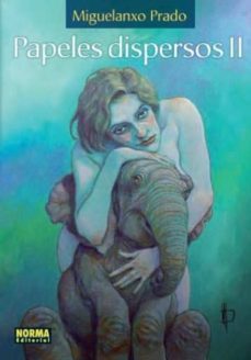 papeles dispersos ii-miguelanxo prado-9788467919400