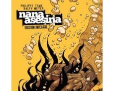 nana asesina. edicion integral-philippe tome-ralph meyer-9788467926200