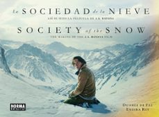 la sociedad de la nieve. asi se hizo la pelicula de j.a. bayona-desiree de fez-9788467967500