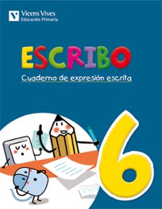 escribo. cuaderno de expresion escrita. n6 3º primaria-9788468220000