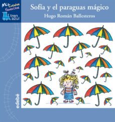 sofía y el paraguas mágico (letra compuesta)-hugo ballesteros roman-9788468307800