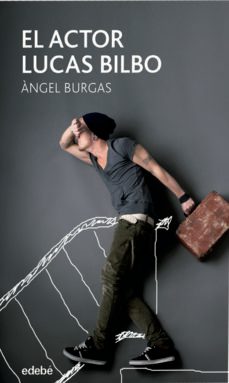 el actor lucas bilbo-angel burgas-9788468331300