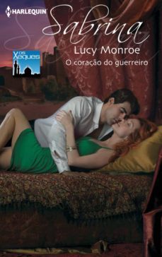 o coraço do guerreiro (ebook)-lucy monroe-9788468725000