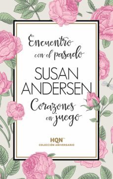 encuentro con el pasado / corazones en juego-susan andersen-9788468790800