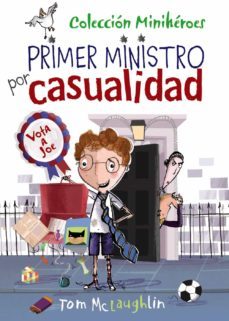 miniheroes 2: primer ministro por casualidad-tom mclaughlin-9788469607800