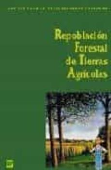 repoblacion forestal de tierras agricolas-9788471145000