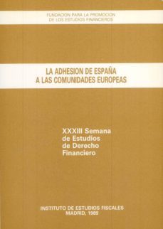 adhesion de españa a las comunidades europeas, la-9788471968500