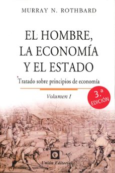 el hombre, la economia y el estado volumen i (3ª ed.)-murray n. rothbard-9788472099500