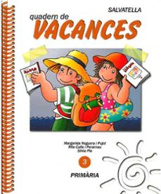 vacances primaria 3 salvatella-margarida noguera-rita culla perarnau-9788472106000