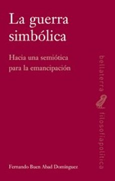 la guerra simbolica-fernando buen abad dominguez-9788472905900