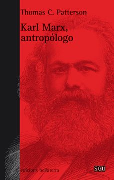 karl marx antropologo-thomas c. patterson-9788472906600
