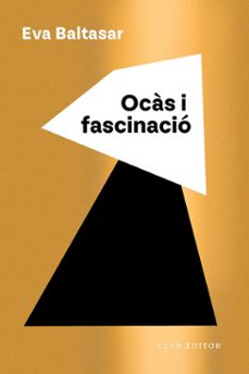ocàs i fascinació (ebook)-eva baltasar-9788473294300