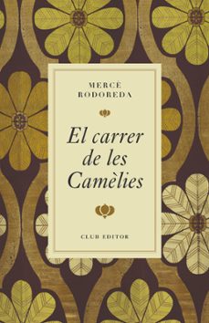 el carrer de les camelies-merce rodoreda-9788473295000