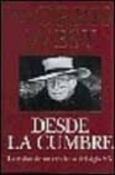 desde la cumbre la vision de un cristiano del siglo xx-morris west-9788474171600